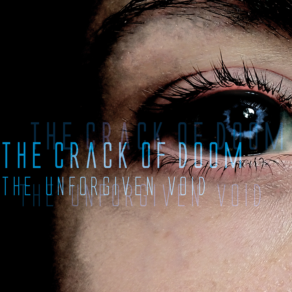 The Crack oF DooM - The unforgiven void